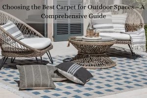 Read more about the article Choosing the Best Carpet for Outdoor Spaces – A Comprehensive Guide